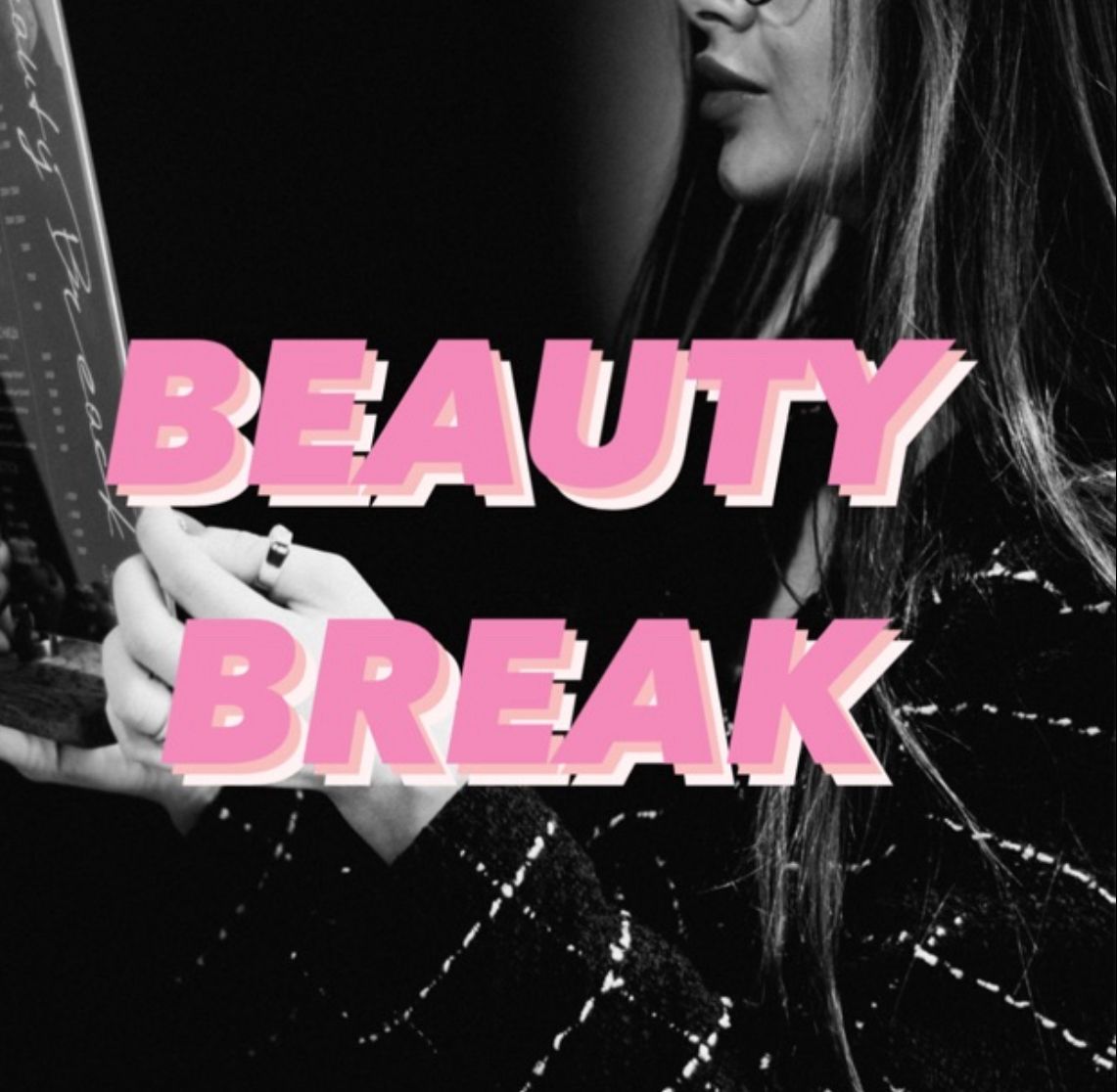 Beauty break