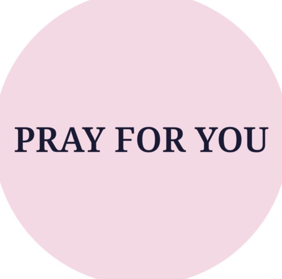 Pray for you